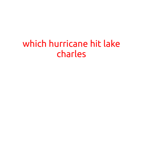 Which Hurricane Hit Lake Charles?