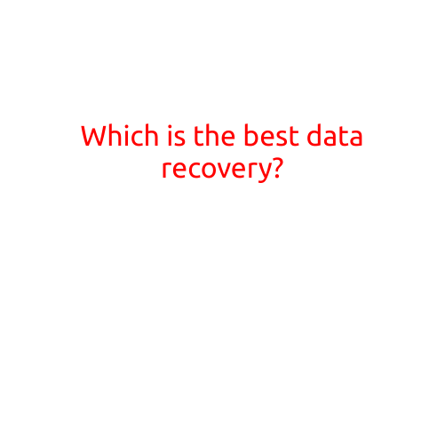 Which is the Best Data Recovery?