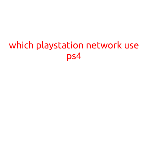 Which PlayStation Network to Use for PS4?