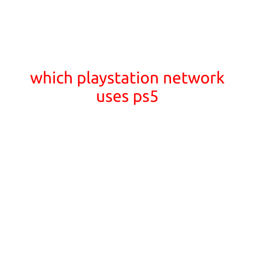 Which PlayStation Network Does the PS5 Use?