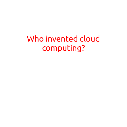 Who Invented Cloud Computing?