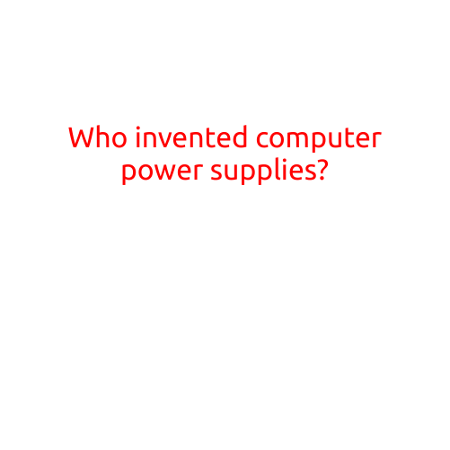 Who Invented Computer Power Supplies?