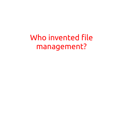 Who Invented File Management?