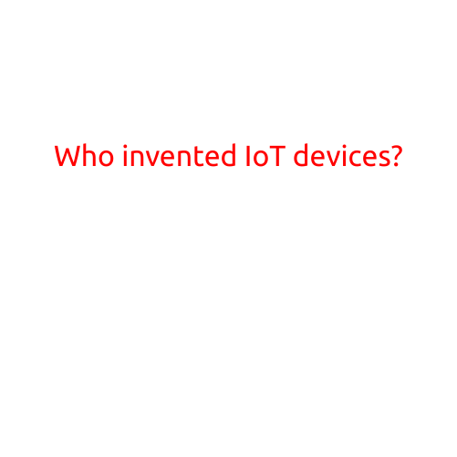 Who Invented IoT Devices?