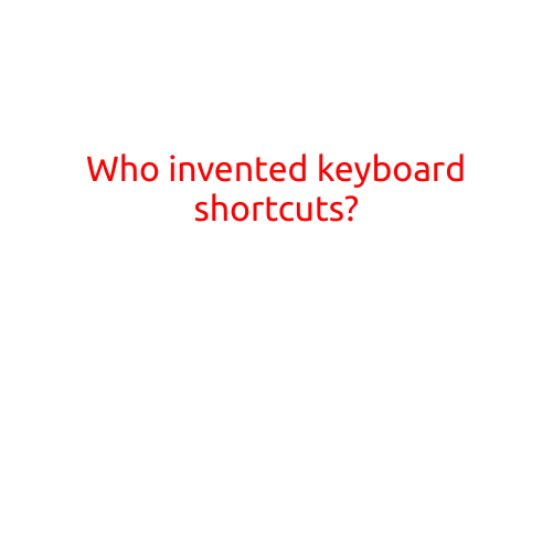 Who Invented Keyboard Shortcuts?