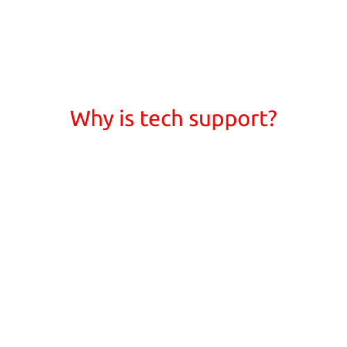 Why is Tech Support Important?