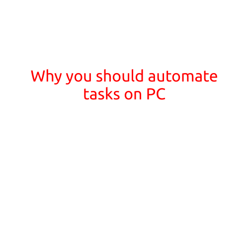 Why You Should Automate Tasks on PC